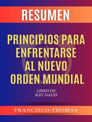 cover image of Resumen de Principios para enfrentarse Al Nuevo Orden Mundial por Ray Dalio